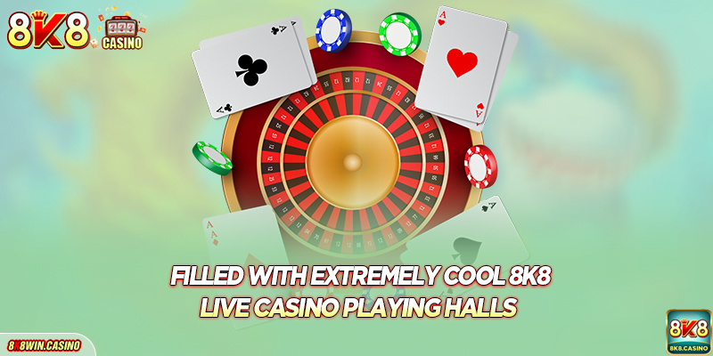 Filled with extremely cool FB777 Live casino playing halls